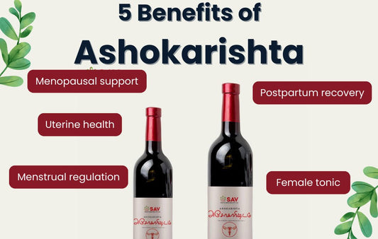 Benefits of Ashokarishta